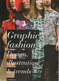 Graphic Fashion. Design, illustration and Trends
