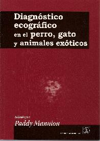 Diagnstico ecografico, en el perro, gato y animales exticos