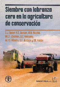 Siembra con Labranza Cero en la Agricultura de Conservacion