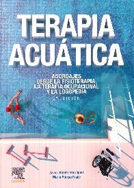Terapia acutica. Abordajes desde la fisioterapia, la terapia ocupacional y la logopedia