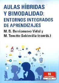 Aulas hbridas y bimodalidad. Entornos integrados de aprendizaje