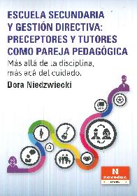 Escuela secundaria y gestin directiva: preceptores y tutores como pareja ledaggica