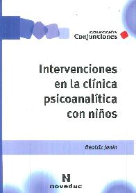 Intervenciones en la clnica psicoanlitica con nios