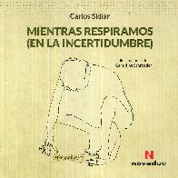 Mientras respiramos ( en la incertidumbre)