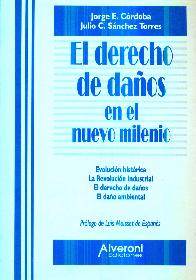 El derecho de daos en el nuevo milenio, evolucion historica, la rev industrial, derecho daos y da