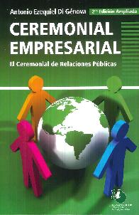 Ceremonial Empresarial. El Ceremonial De Relaciones Publicas