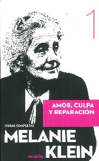 Amor, culpa y reparacin Obras completas 1