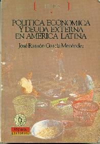 Politica economica y deuda externa en America Latina