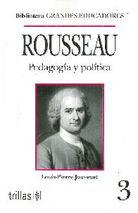 Rousseau Pedagoga y Poltica