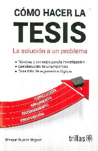 Cmo hacer la tesis: la solucin