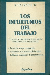 Infortunios del trabajo, Los