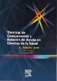 Tecnicas de comunicacion y Relacion de Ayuda en Ciencias de la Salud