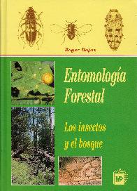 Entomologa Forestal: los insectos y el bosque