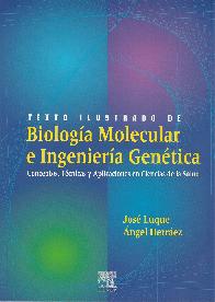 Texto ilustrado de Biologia Molecular e Ingenieria Genetica con CD