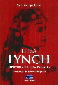 Elisa Lynch Historia de una infamia