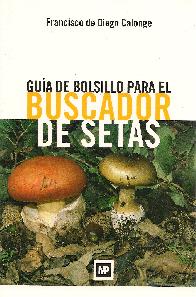 Guia de Bolsillo para el Buscador de Setas