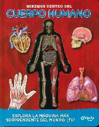 Miremos dentro del cuerpo humano