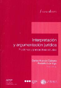 Interpretacin y argumentacin jurdica problemas y perspectivas actuales