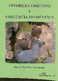 Divorcio Objetivo y Violencia Domestica