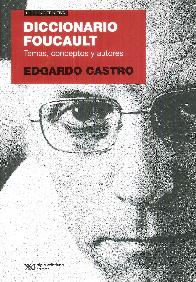 Diccionario Foucault. Temas, conceptos y autores