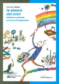 La ciencia del color. Historias y pasiones en torno a los pigmentos