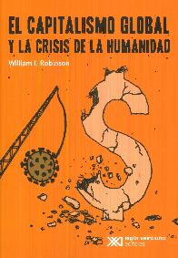 El capitalismo global y la crisis de la humanidad