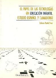 El papel de las tecnologias en Educacion Infantil.