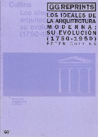 Los ideales de la  arquitectura moderna; su evolucion  (1750-1950)