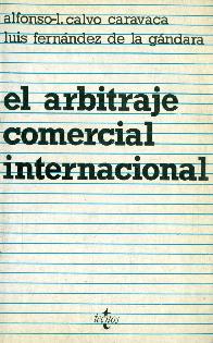 El arbitraje comercial internacional