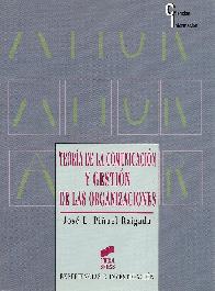 Teoria de la comunicacion y gestion de las organizaciones