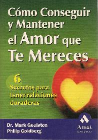 Como conseguir y mantener el amor que te mereces