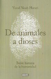 De animales a Dioses. Breve historia de la humanidad