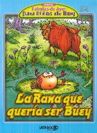 La rana que quera ser buey