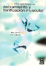 250 ejercicios de estiramiento y tonificacin muscular