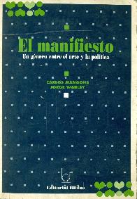 El Manifiesto Un genero entre el arte y la Politica