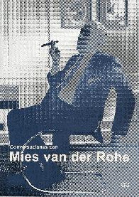 Conversaciones con Mies van der Rohe