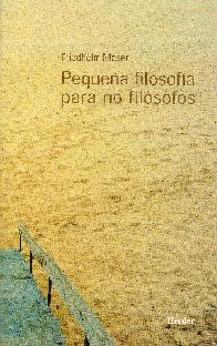 Pequea filosofia para no filosofos