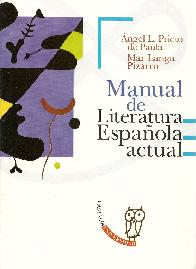 Manual de literatura espaola actual