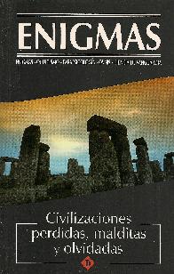 Enigmas Civilizaciones perdidas, malditas y olvidadas