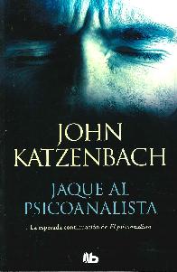 Jaque al psicoanalista. La esperada continuacin de el psicoanalista