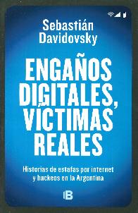 Engaos digitales, vctimas reales