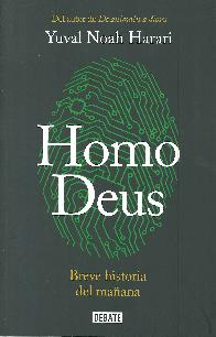 Homo deus . Breve historia del maana