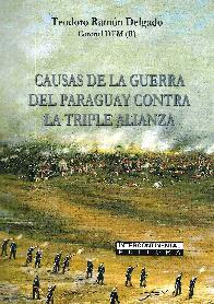 Causas de la Guerra del Paraguay contra la Triple Alianza