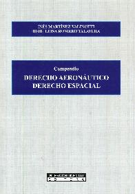 Compendio Derecho aeronutico. Derecho espacial