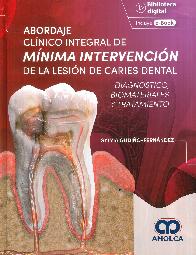 Abordaje clínico integral de mínima intervención de la lesión de caries dental