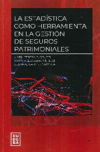 La estadstica como herramienta en la gestin de seguros patrimoniales