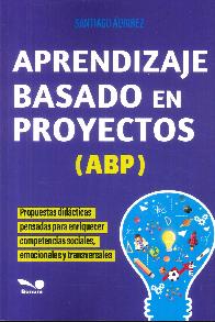 Aprendizaje basado en proyectos (ABP)