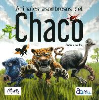 Animales asombrosos del Chaco