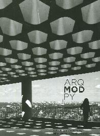 ARQ-MOD-PY Una exploracin de la arquitectura de Paraguay entre 1948 y 1985 