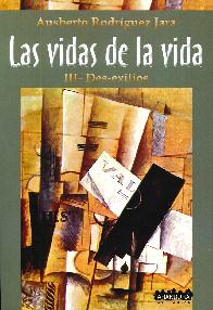 Las vidas de la vida III-Des-exiliados